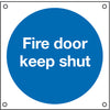 Blue Sign 80x80mm-Fire door keep shut