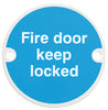 Sign D76mm-Fire door keep locked SSS